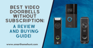 best video doorbells without subscription