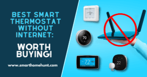 Smart Thermostat Without Internet