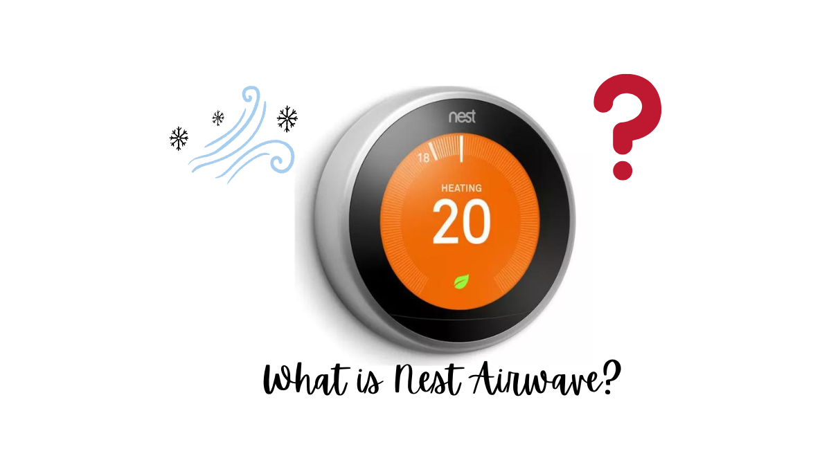 What is Nest Airwave?