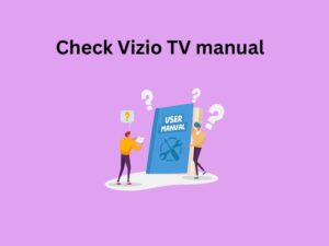 How do I know if my Vizio TV has Bluetooth - Check User Manual