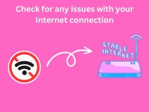 How to fix Nest thermostat unable to start device pairing: Check for any issues with your Internet Connection
