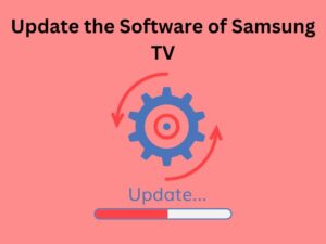 Update the Software of Samsung TV