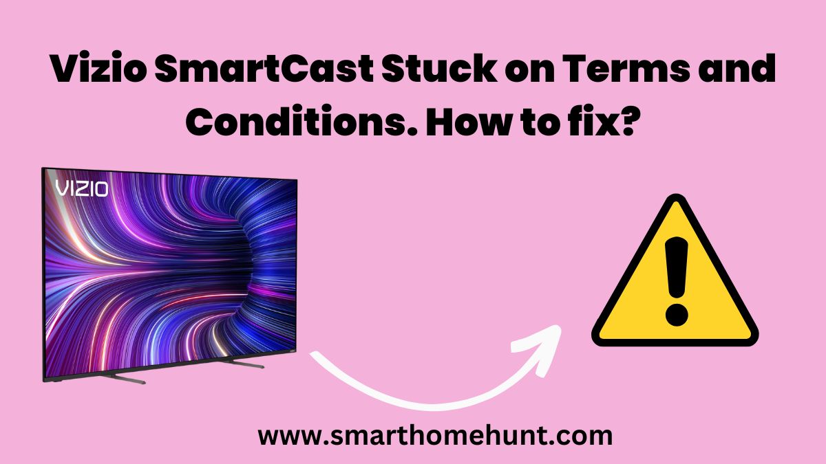 Vizio SmartCast stuck on Terms and Conditions