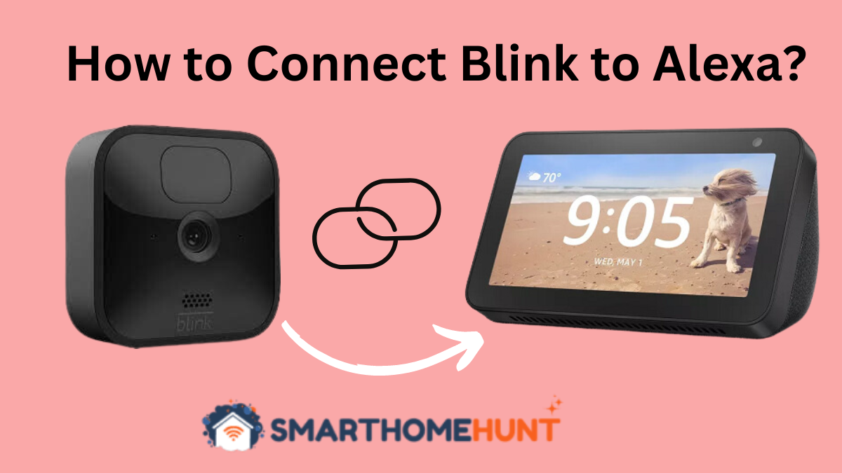 How to Connect Blink to Alexa