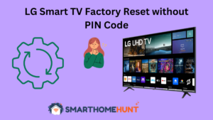LG Smart TV Factory Reset without PIN Code