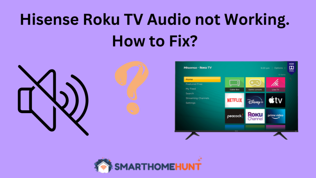 hisense-roku-tv-audio-not-working-5-simple-fixes-in-2023