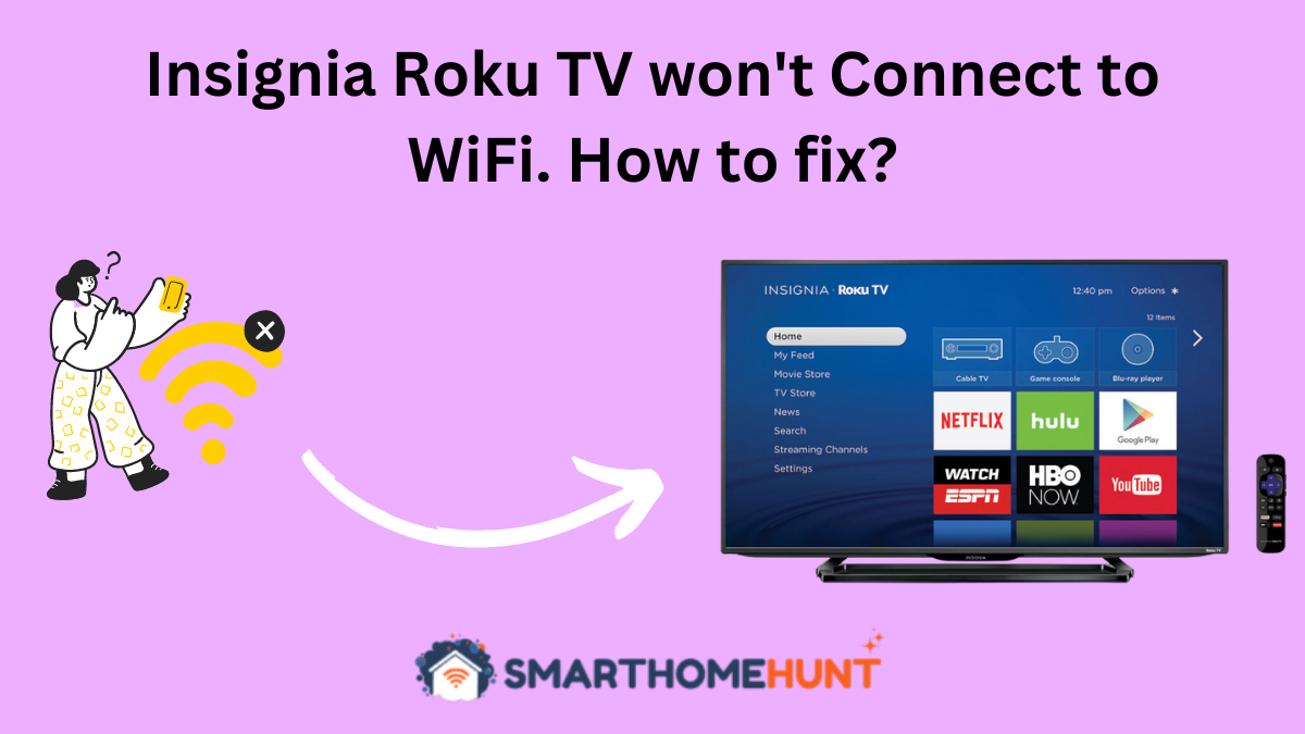 Insignia Roku TV won't Connect to WiFi