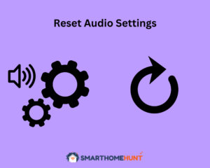 Reset Audio Settings